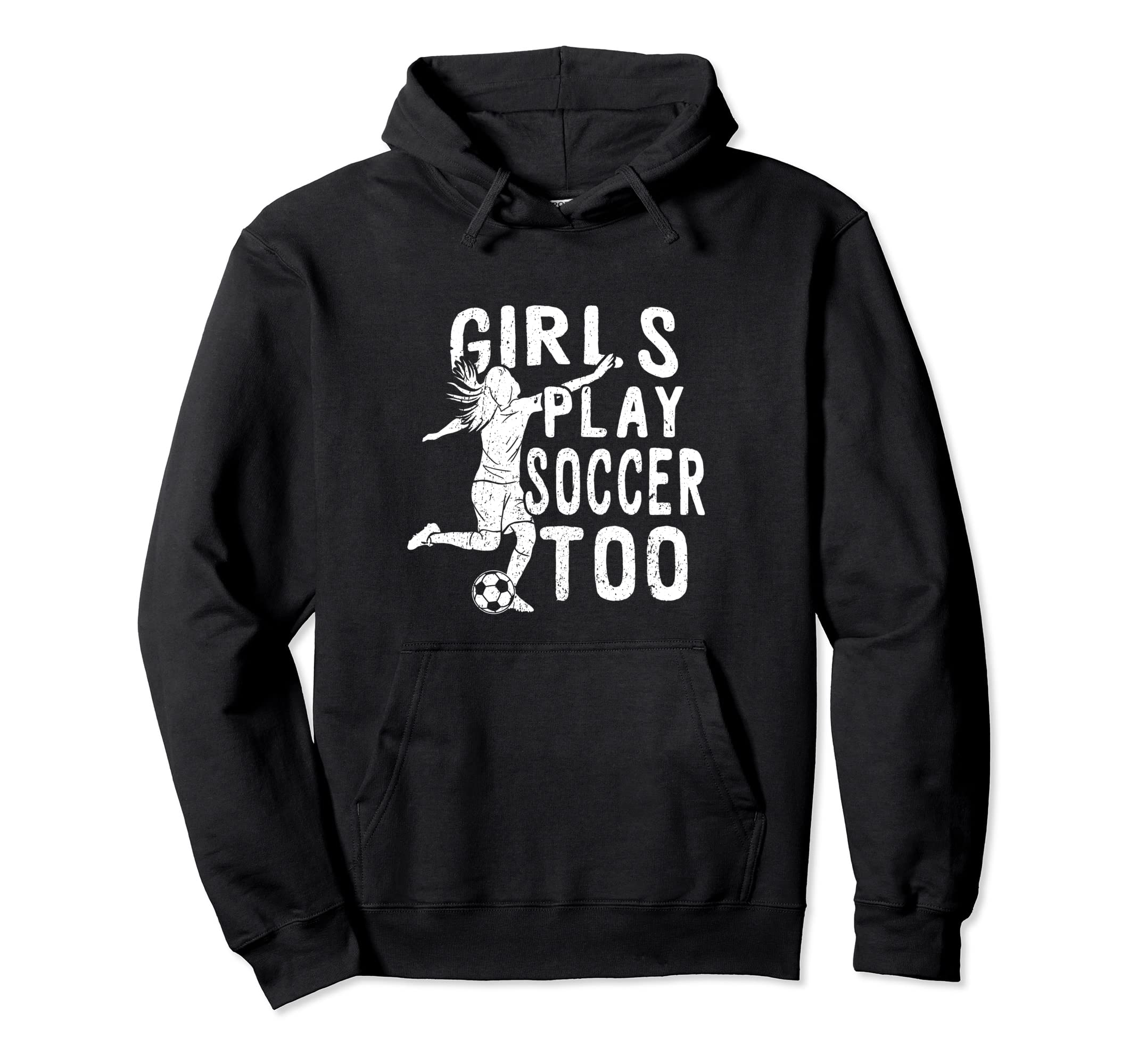 Play Soccer Too Funny Soccer Football Hoodie - Fun Novelty Design Unisex