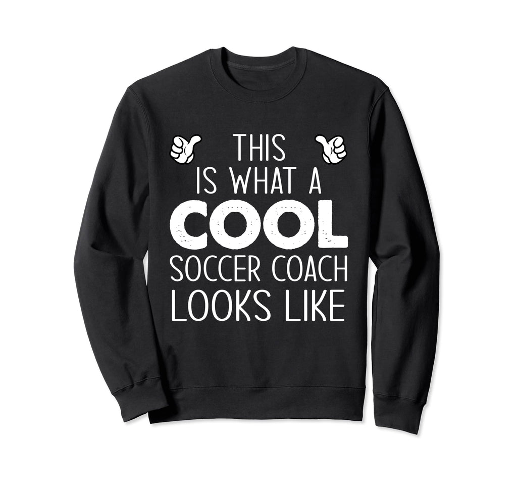 This Is What Soccer Coach Looks Like Sweatshirt - Minimalist Print Unisex