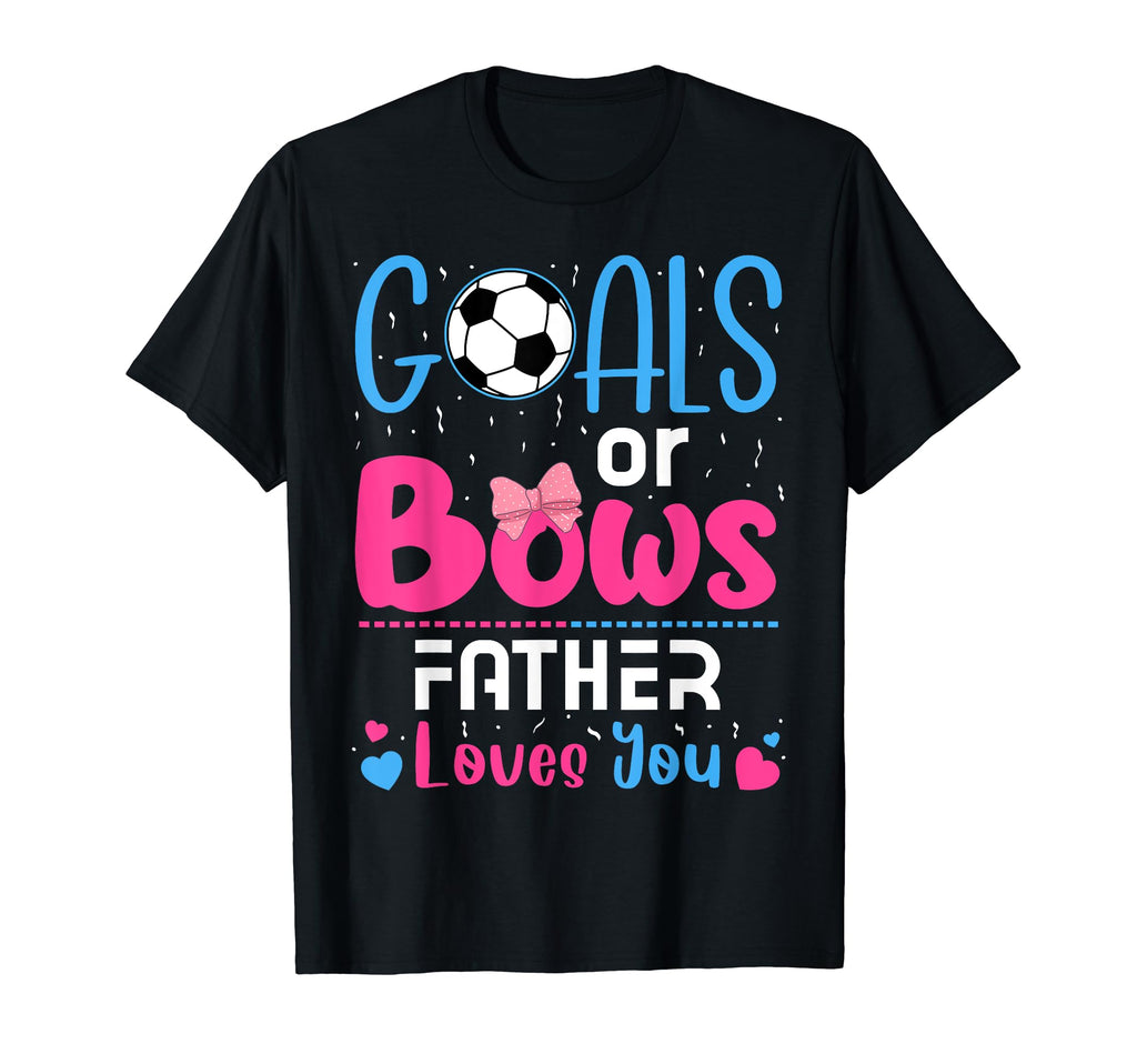 Goals Or Bows Father Gender Reveal T-Shirt - Custom Art Print Men Women