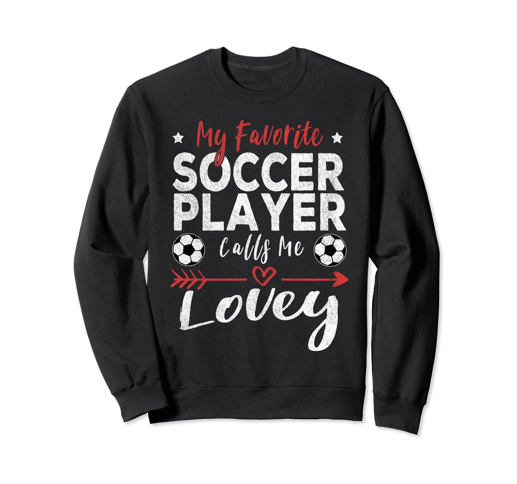 My Favorite Soccer Player Calls Sweatshirt - Minimalist Print for Adults