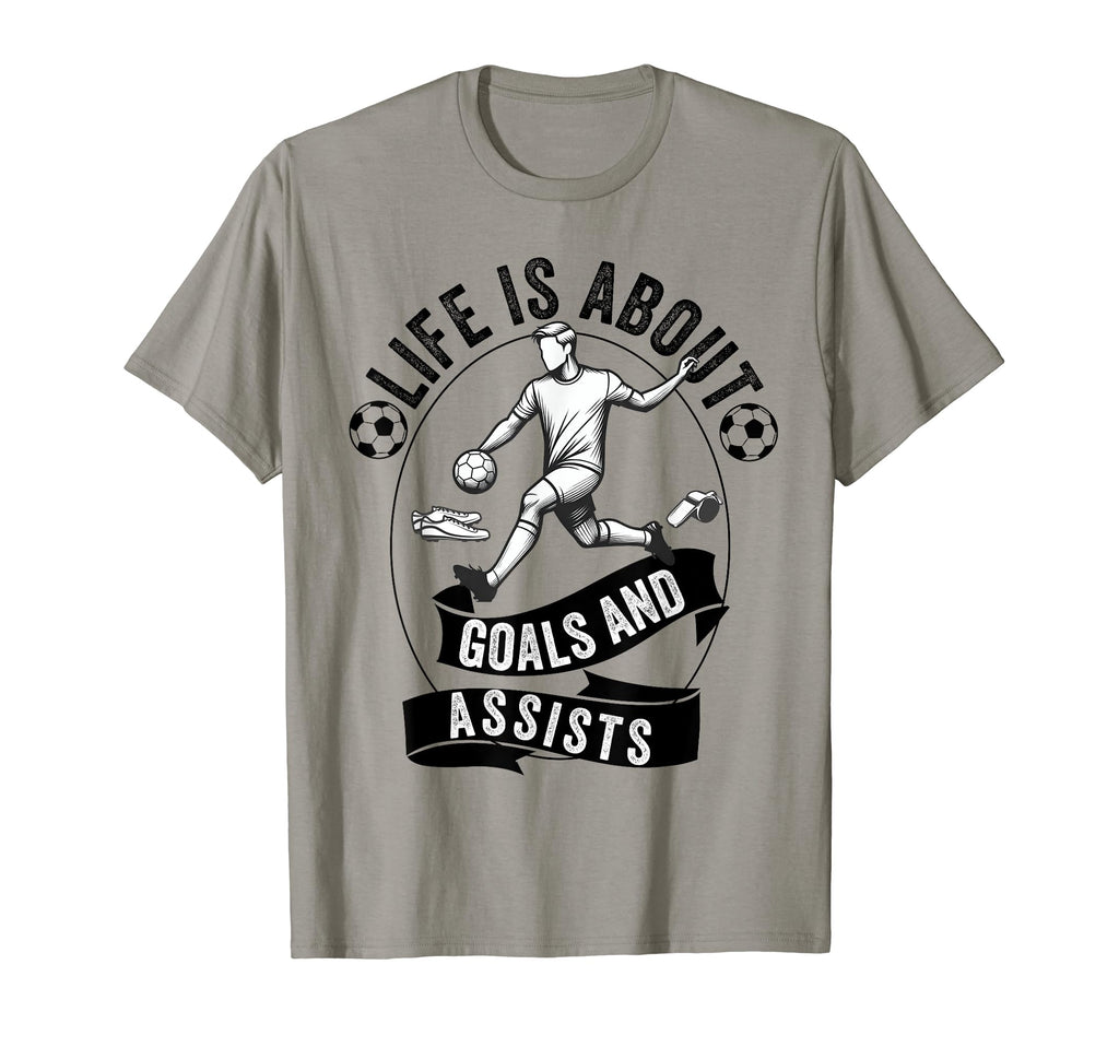 Lifes About Goals And Assists Soccer T-Shirt - Unique Graphic Men Women