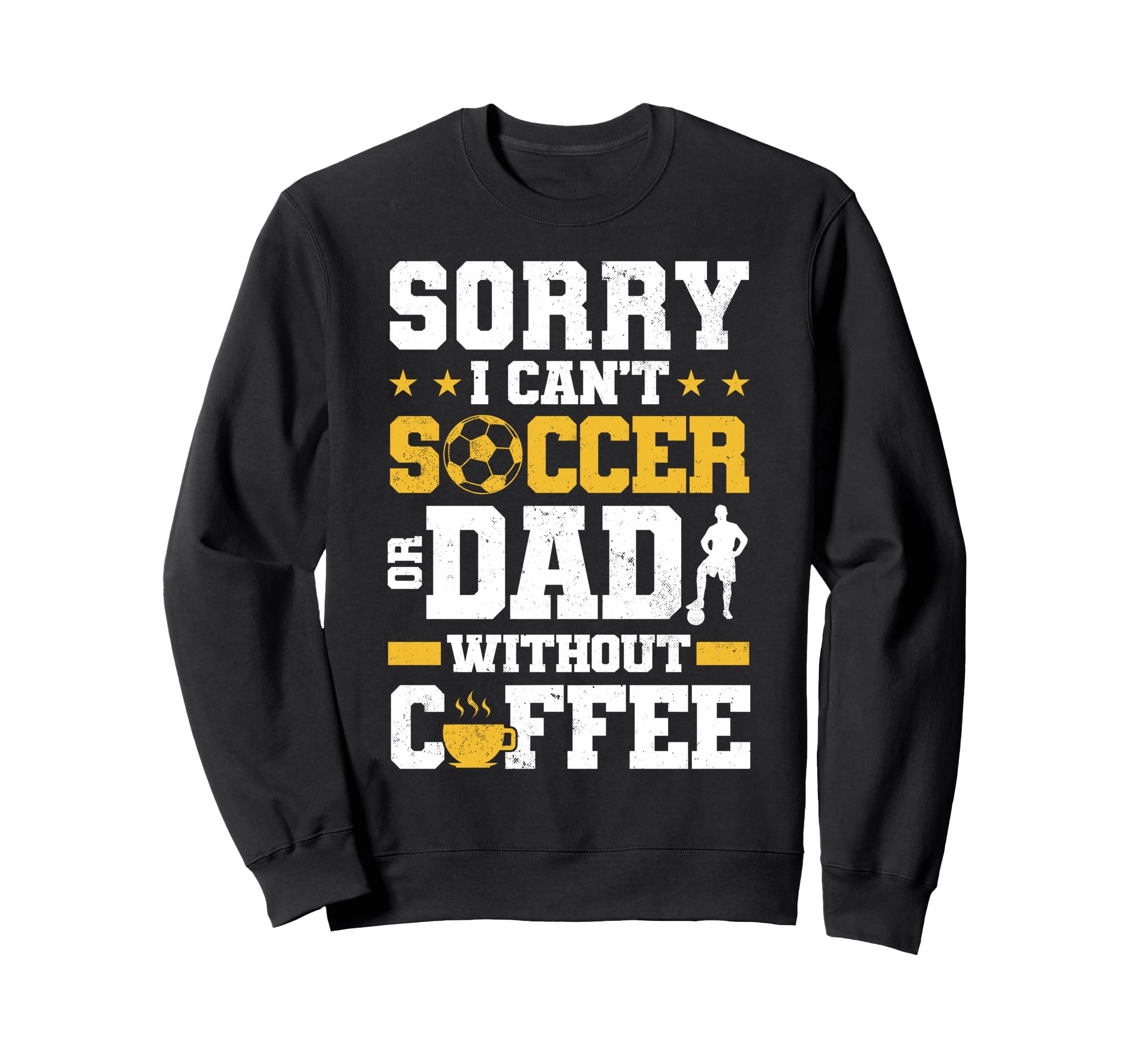Soccer Dad Coffee Lover Sweatshirt - Graphic Print for Adults