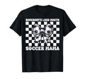 Somebodys Loud Mouth Soccer Mama T-Shirt - Streetwear Style for Adults
