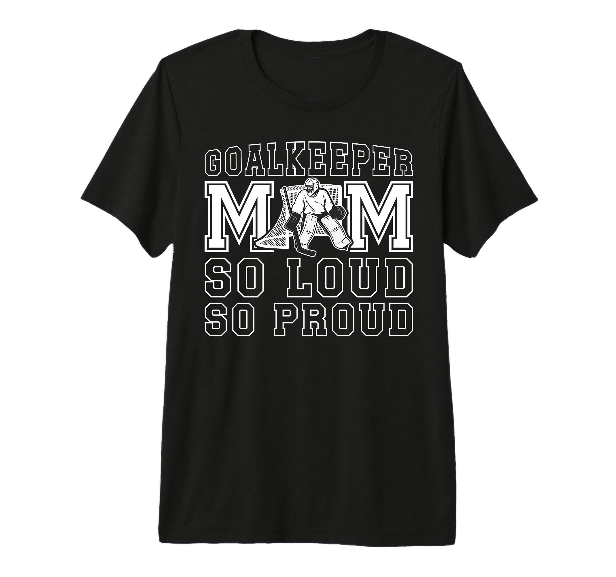 Hockey Goalkeeper Mom So Loud Mom T-Shirt - Aesthetic Graphic for Adults