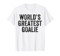 Worlds Greatest Goalie Funny T-Shirt - Custom Art Print Men Women