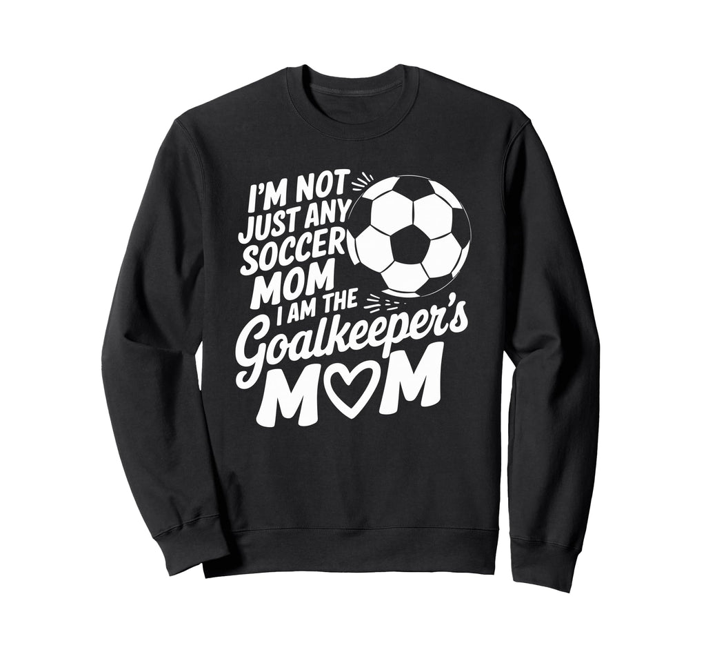 Soccer Game Player Lover Mother I Am Sweatshirt - Graphic Print for Adults