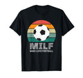 Milf I Love Football Funny Soccer T-Shirt - Fun Novelty Design Men Women
