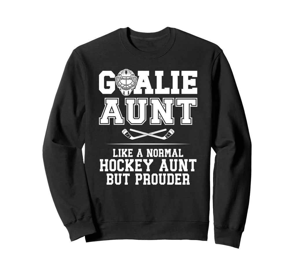 Hockey Goalie Aunt Hockey Keeper Sweatshirt - Custom Art Print Men Women