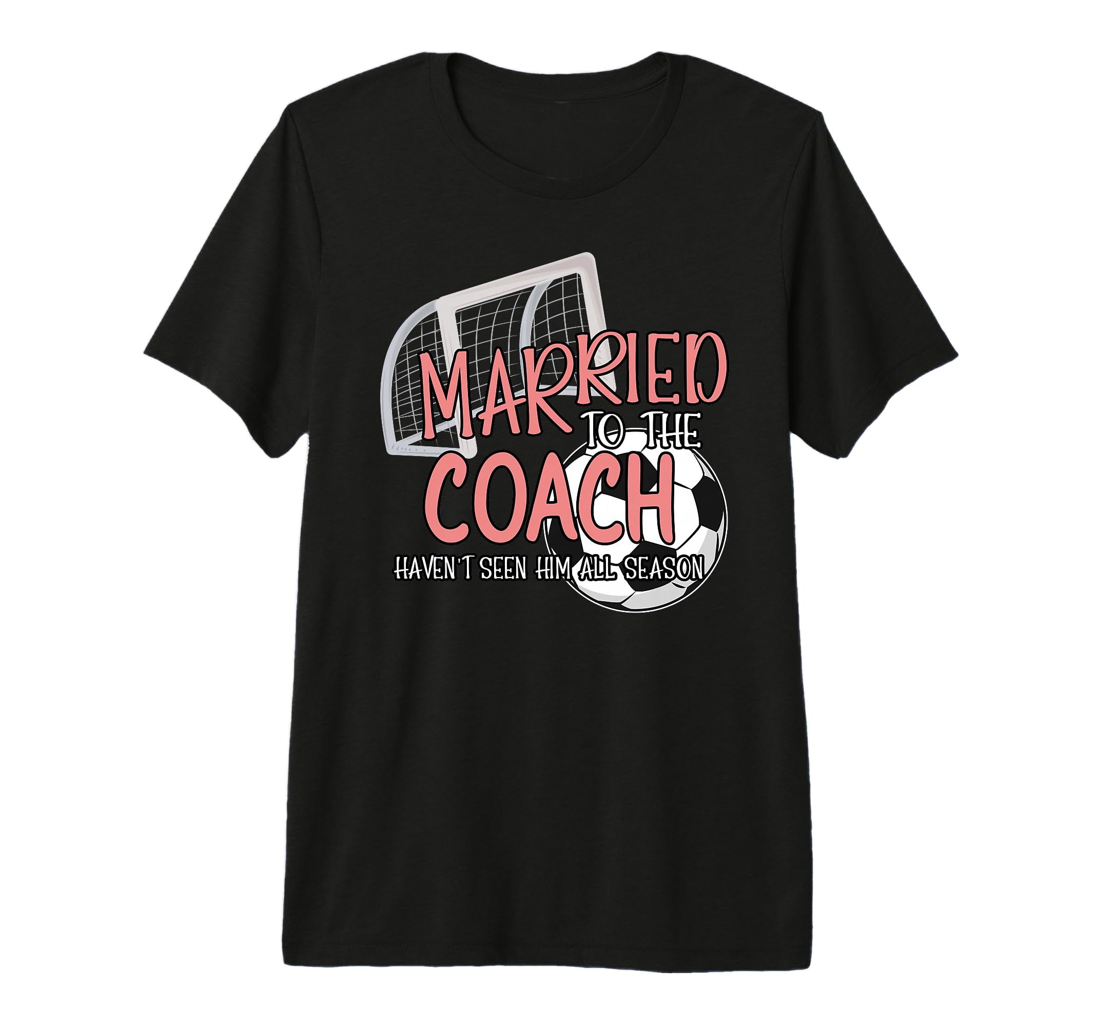 Married To Soccer Coach Wife Soccer Coach T-Shirt - Novelty Apparel Unisex