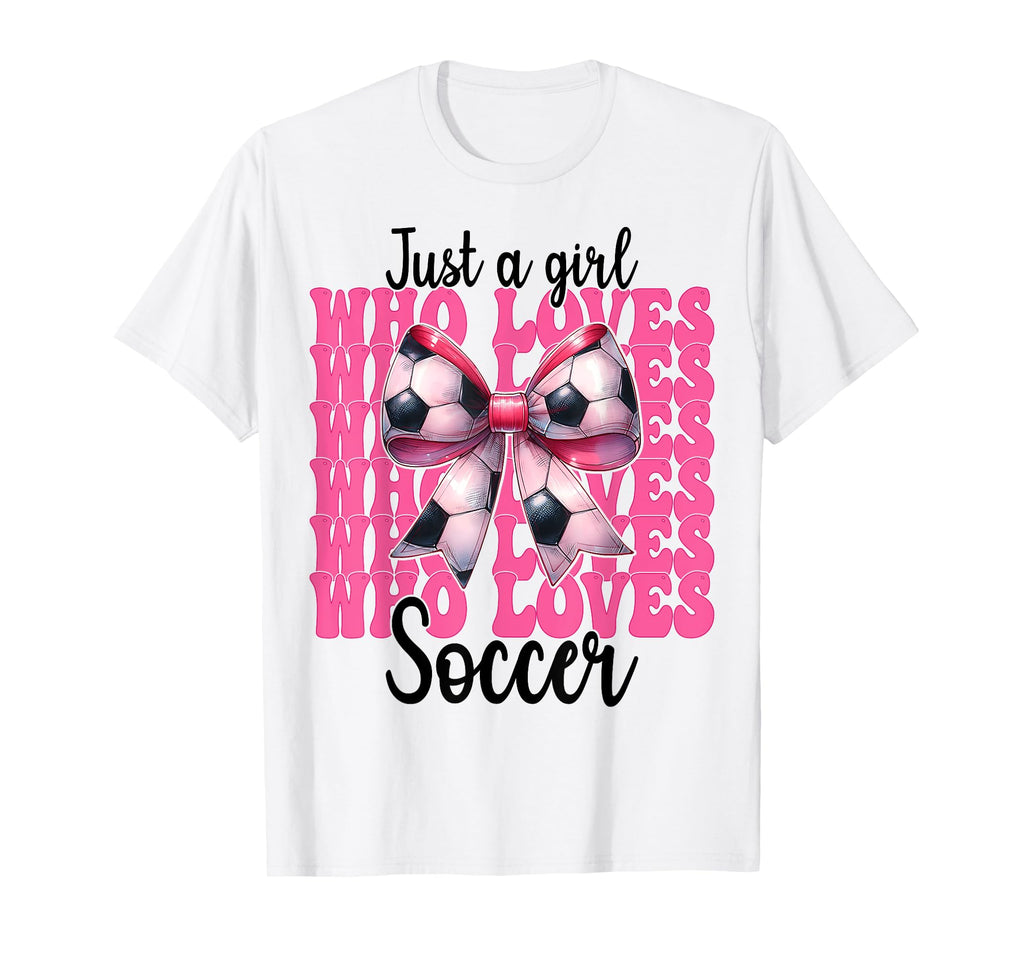 Just Who Loves Soccer Coquette Bow T-Shirt - Fun Novelty Design Unisex