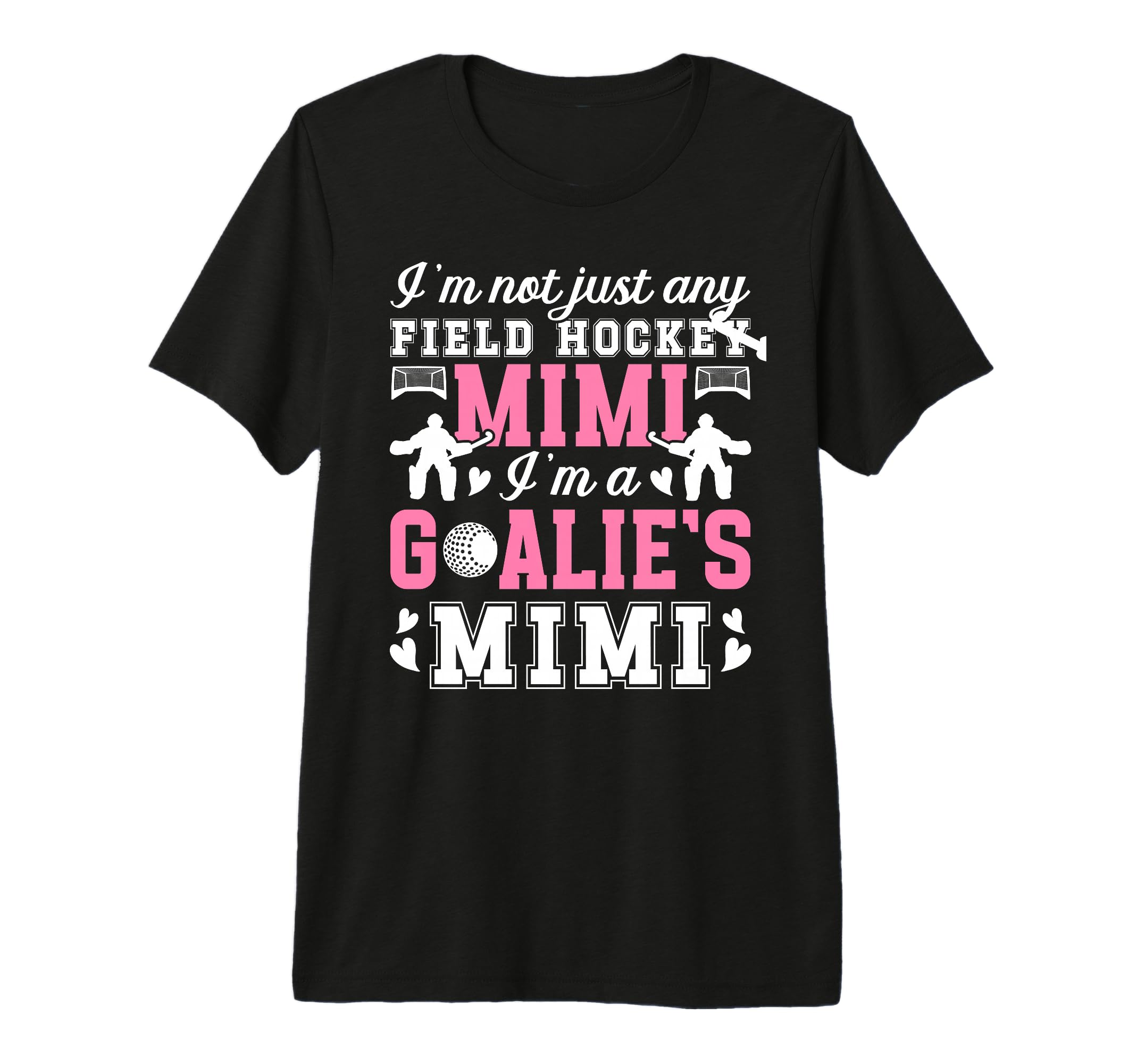 Im Field Hockey Goalie Mimi Field T-Shirt - Aesthetic Graphic for Adults