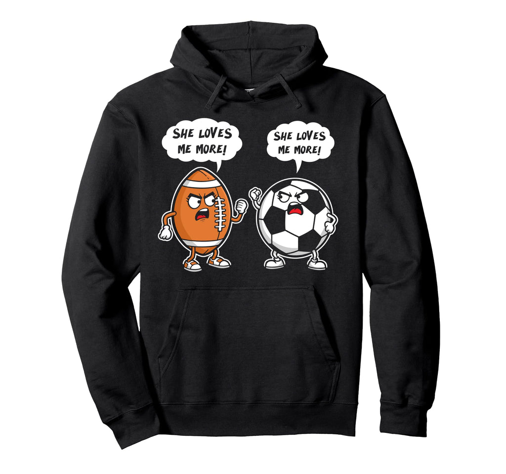 Football Soccer Player She Loves Me More Hoodie - Aesthetic Graphic Unisex