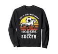 Just Who Loves Soccer And Horses Sweatshirt - Casual Everyday Wear Unisex