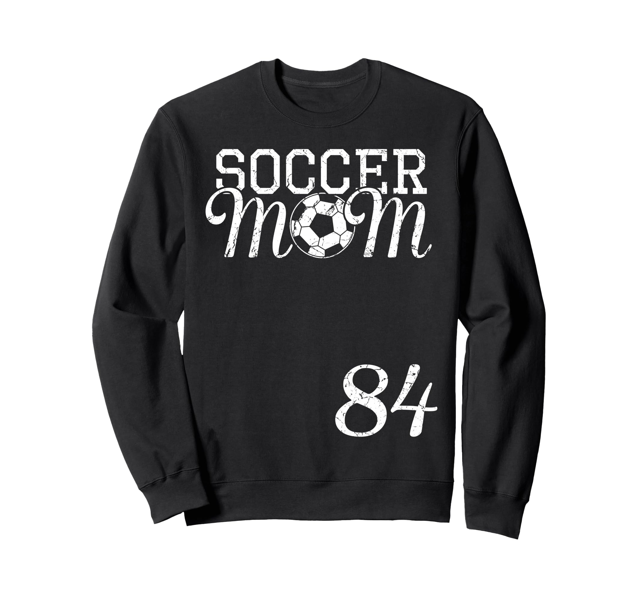 Soccer Mom Jersey Number 84 Sweatshirt - Streetwear Style for Adults
