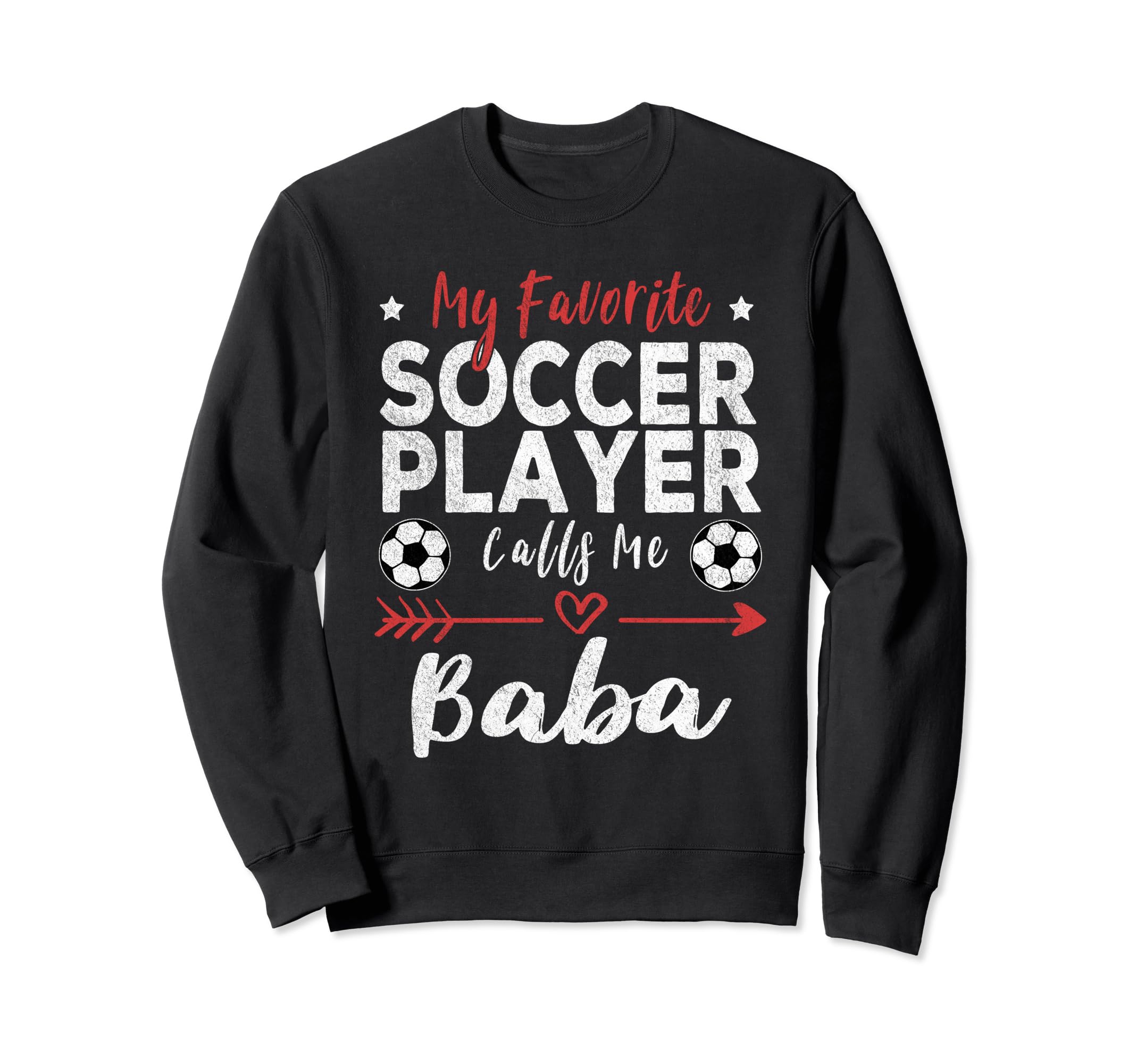 My Favorite Soccer Player Calls Me Sweatshirt - Novelty Apparel for Adults