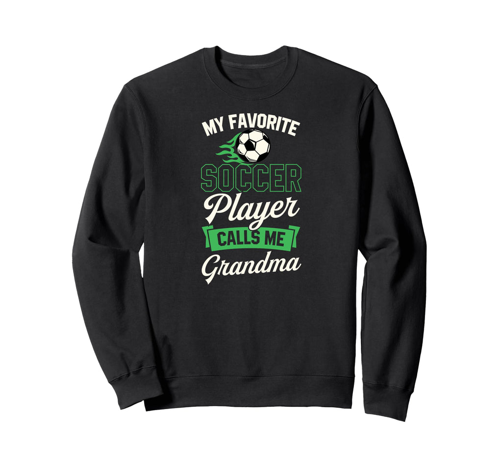My Favorite Soccer Player Calls Me Sweatshirt - Custom Art Print Unisex