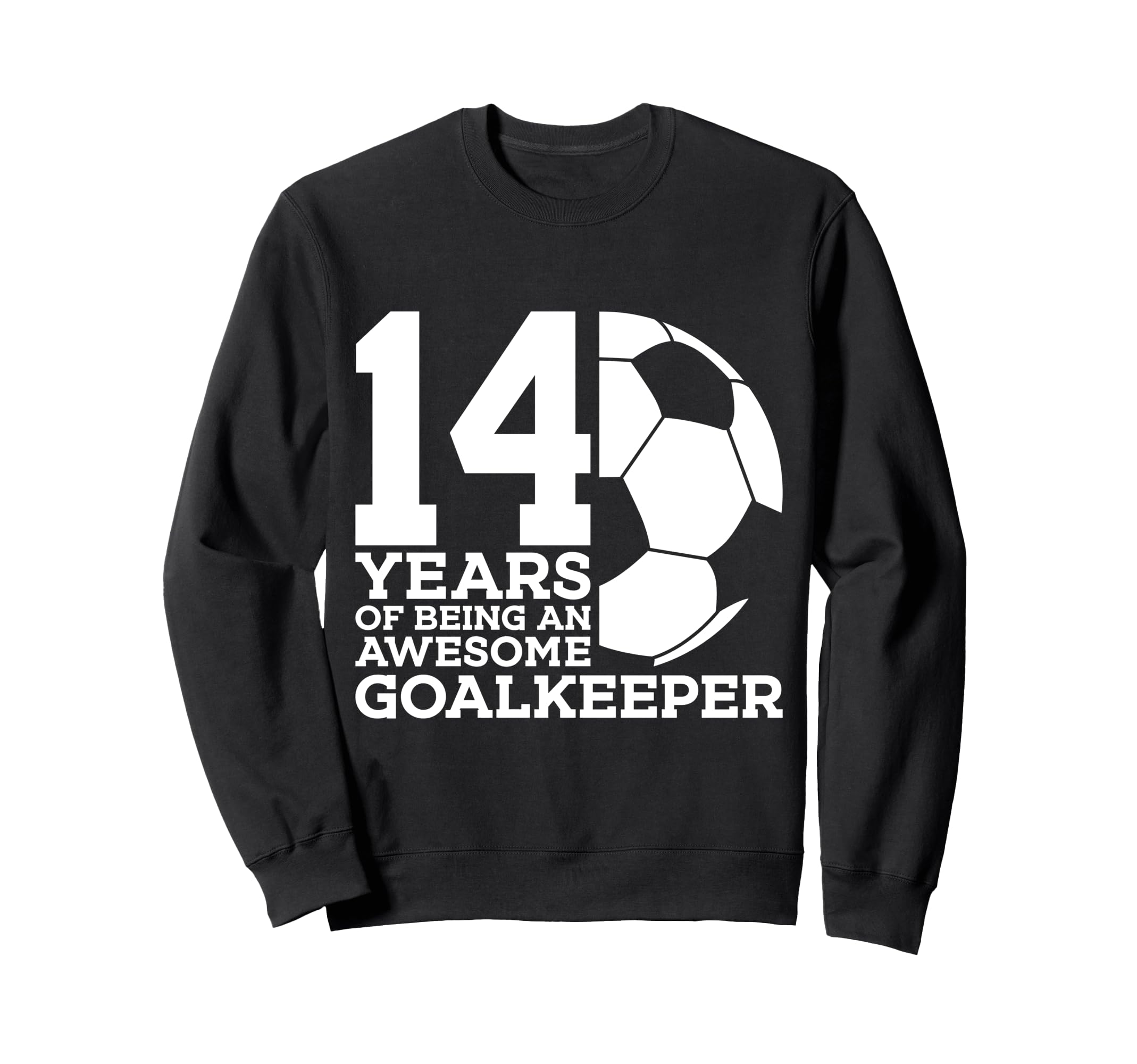 Soccer 14 Years Awesome Sweatshirt - Casual Everyday Wear for Adults