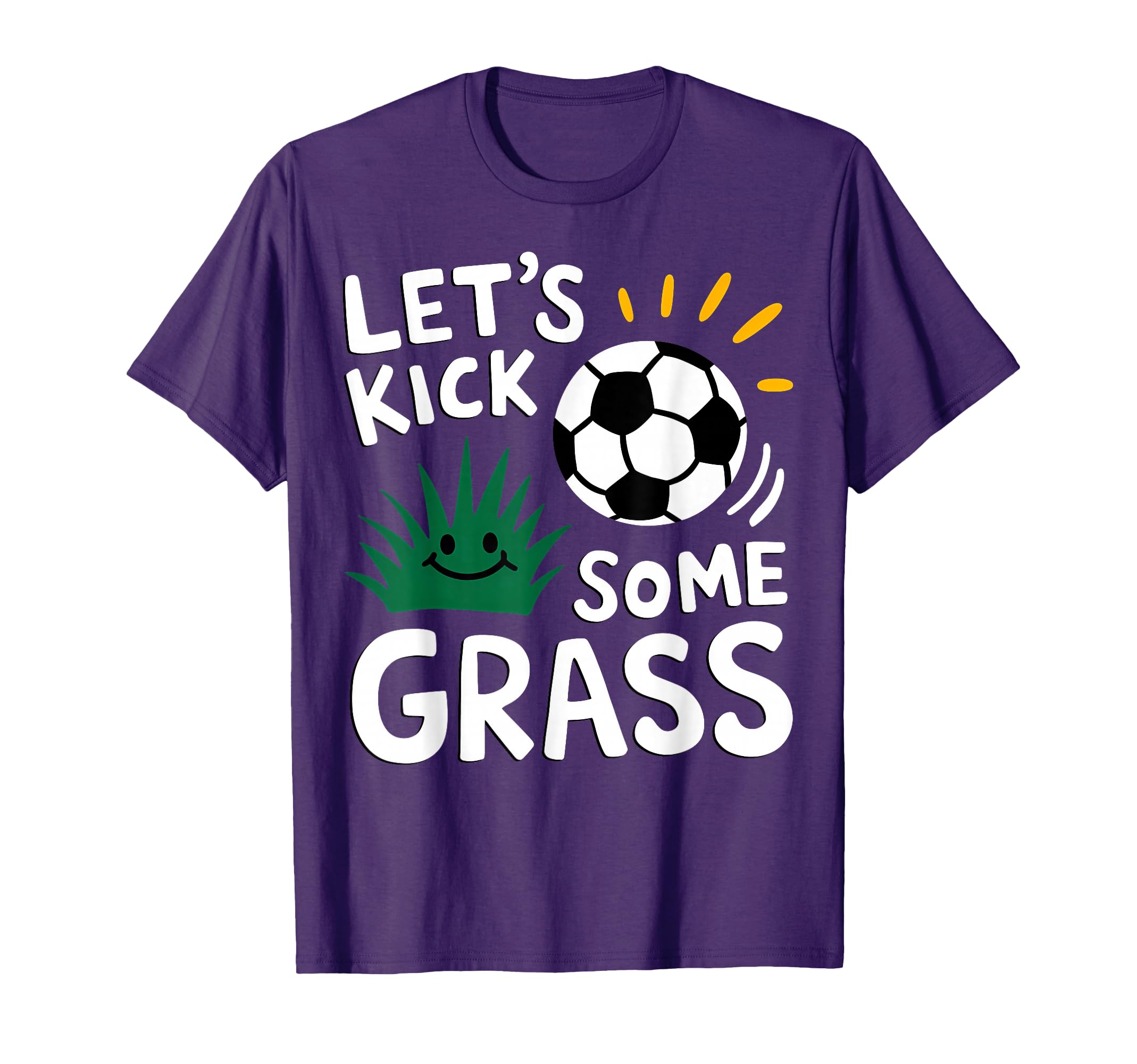 Funny Soccer Player Lets Kick Some Grass T-Shirt - Trendy Graphic Unisex