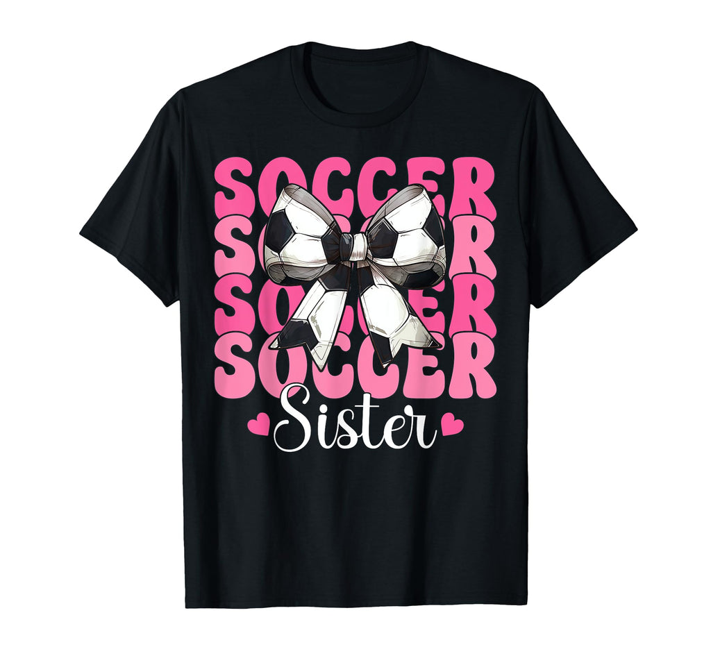 Soccer Sister Soccer Sis Coquette Bow T-Shirt - Minimalist Print Men Women