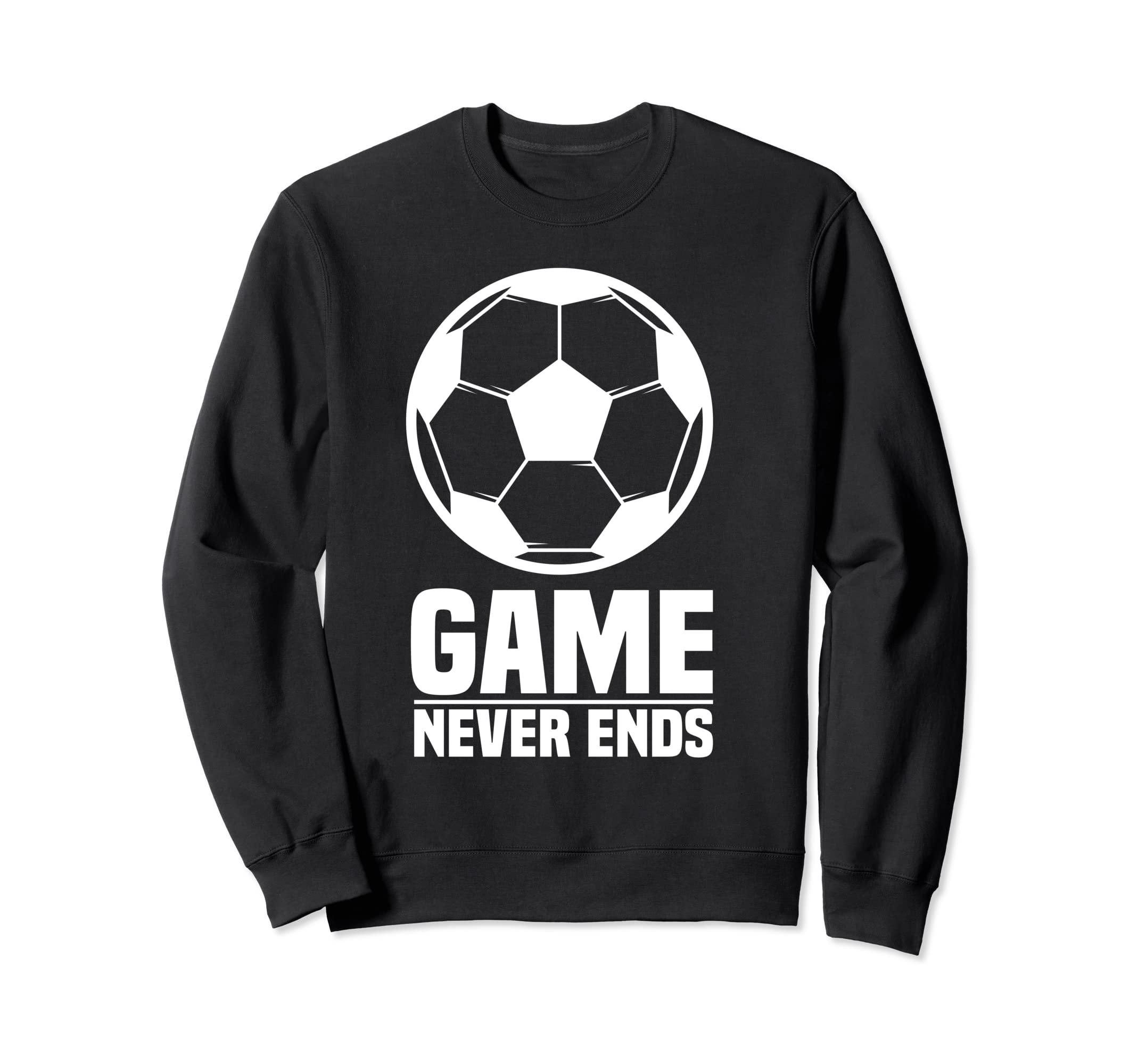 Game Never Ends Soccer Ball Love Soccer Sweatshirt - Graphic Print Unisex