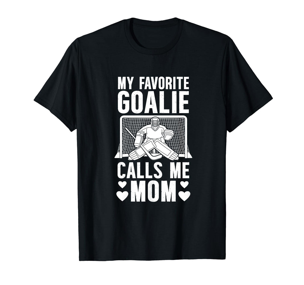 My Favorite Hockey Goalkeeper Mom T-Shirt - Unique Graphic Men Women