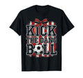 Kick Dang Ball Funny Soccer Game Day T-Shirt - Novelty Apparel Unisex
