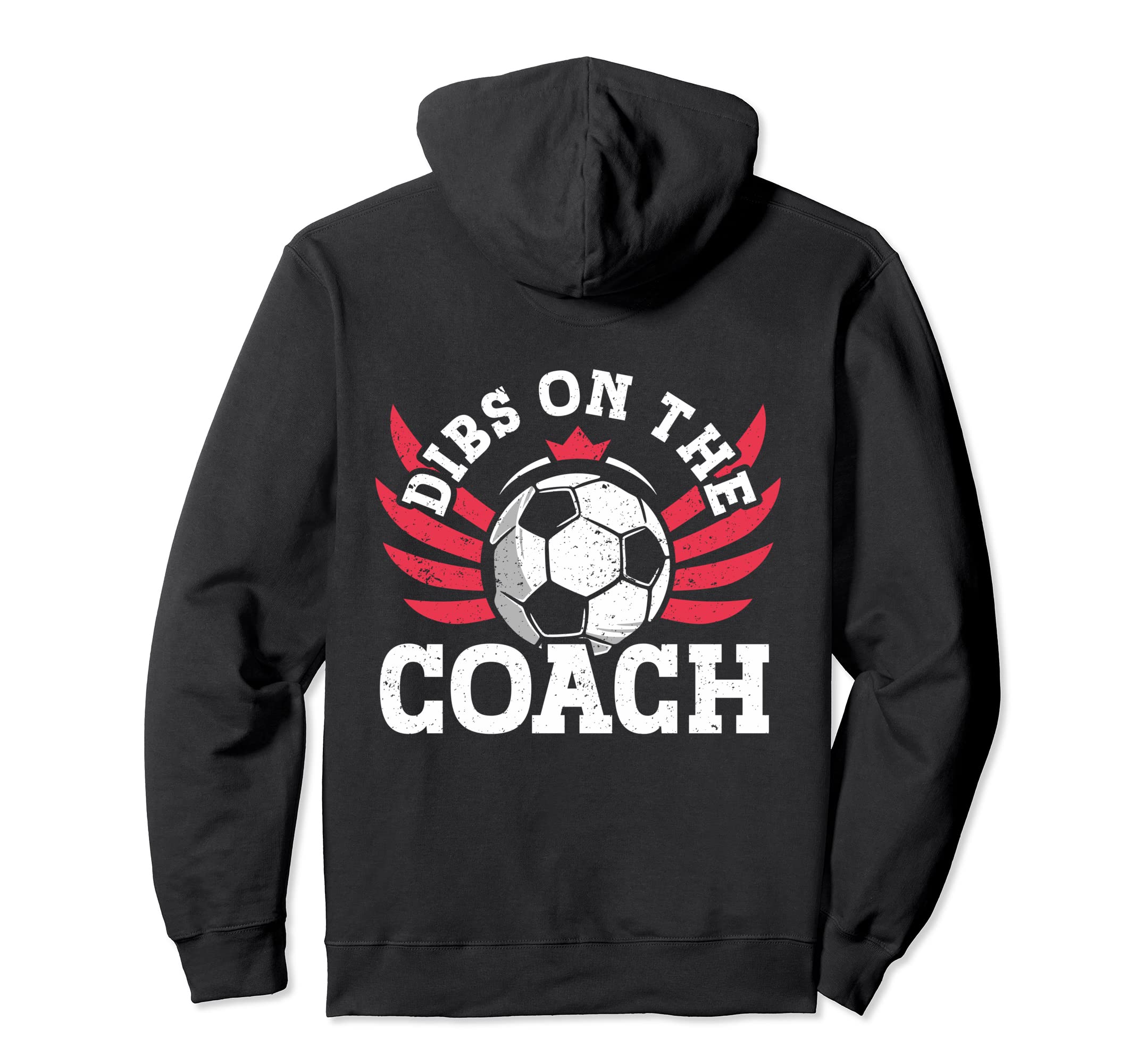 Dibs Soccer Coach Dibs Coach Soccer Hoodie - Custom Art Print Unisex