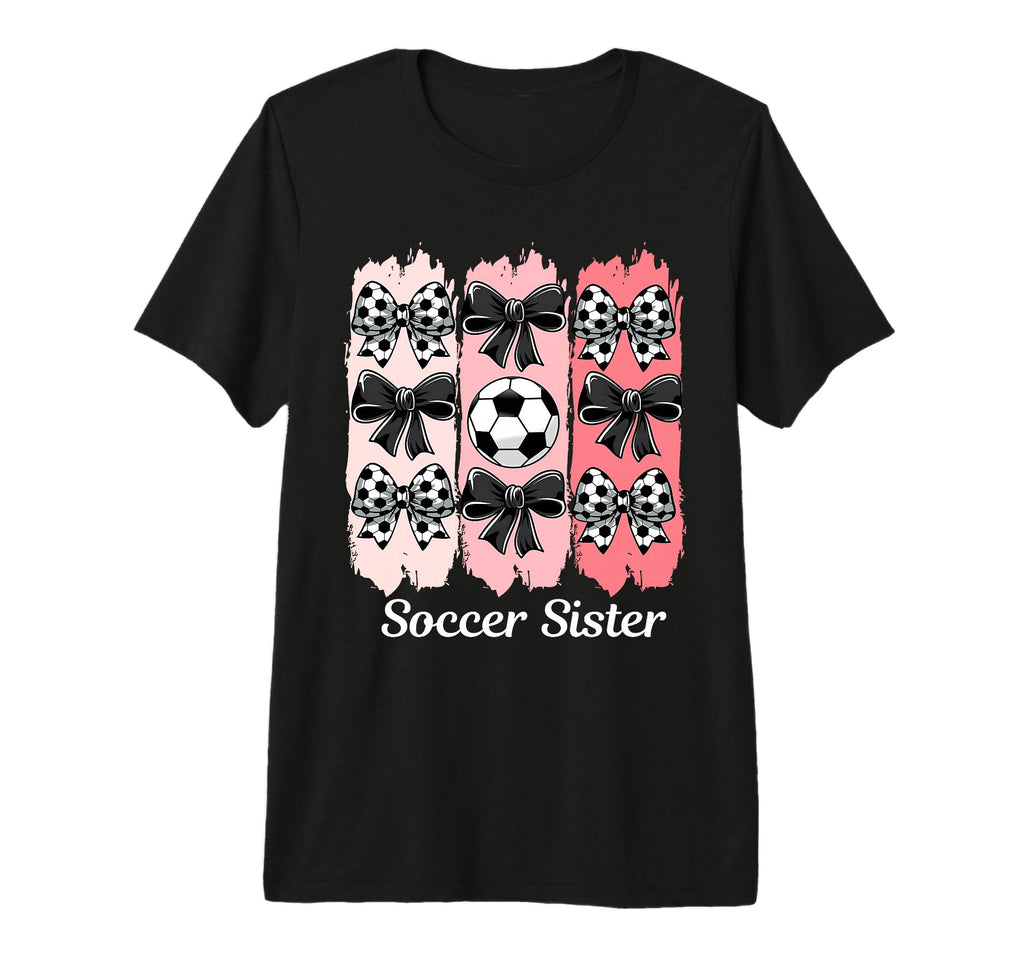 Soccer Sister Coquette Bow Soccer Sister T-Shirt - Graphic Print Unisex