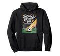 Birthday Mom Soccer Theme Soccer Hoodie - Aesthetic Graphic Men Women