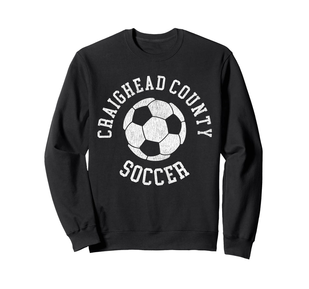 Craighead County Soccer Distressed Sweatshirt - Novelty Apparel for Adults