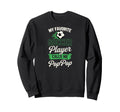 My Favorite Soccer Player Calls Me Sweatshirt - Novelty Apparel for Adults