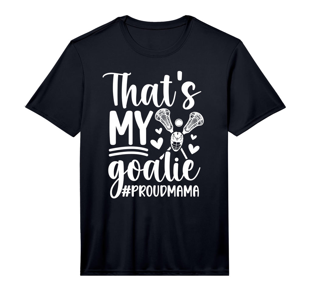 Mens Thats My Lacrosse Goalie Mama T-Shirt - Custom Art Print Men Women