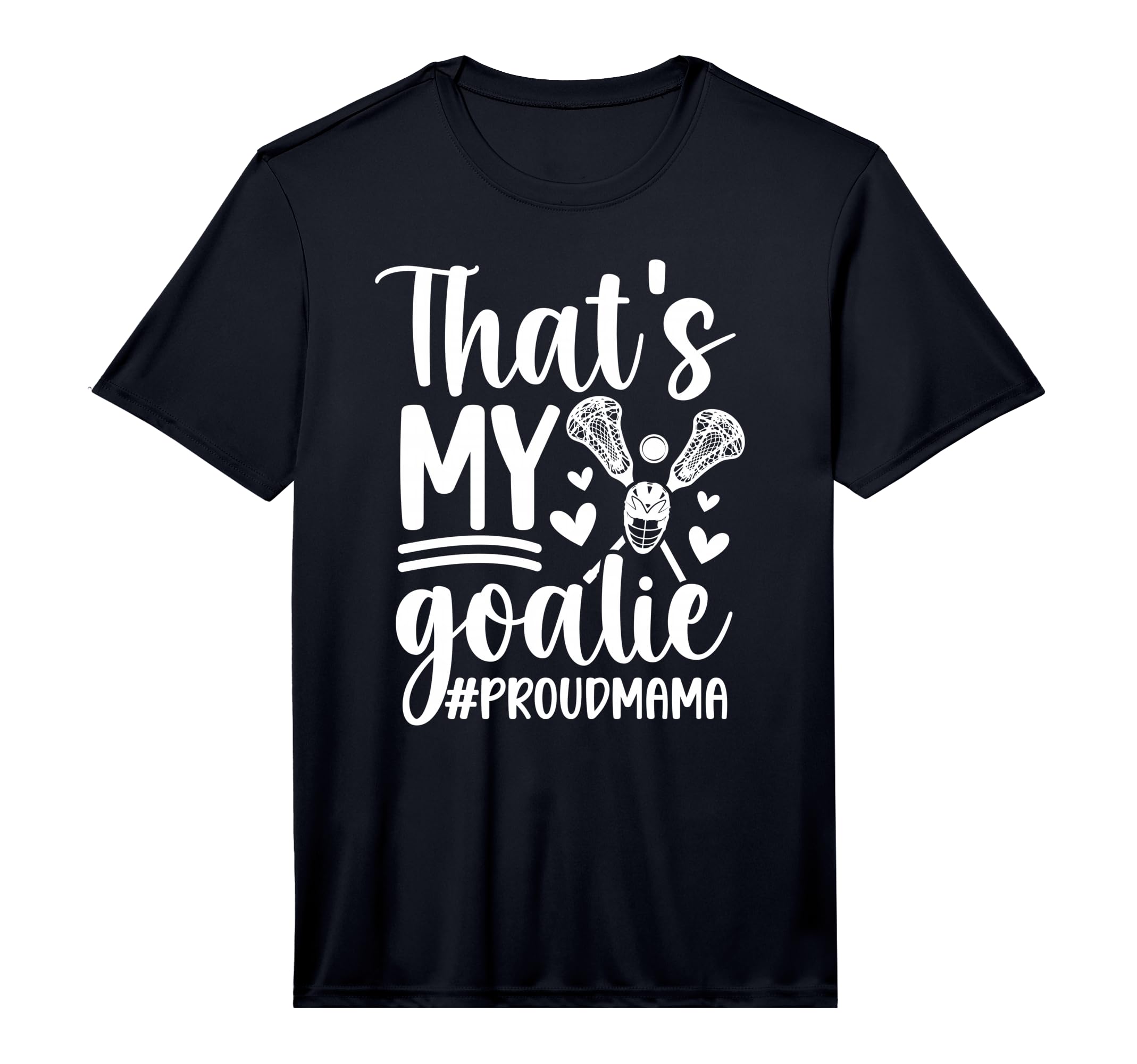 Mens Thats My Lacrosse Goalie Mama T-Shirt - Custom Art Print Men Women