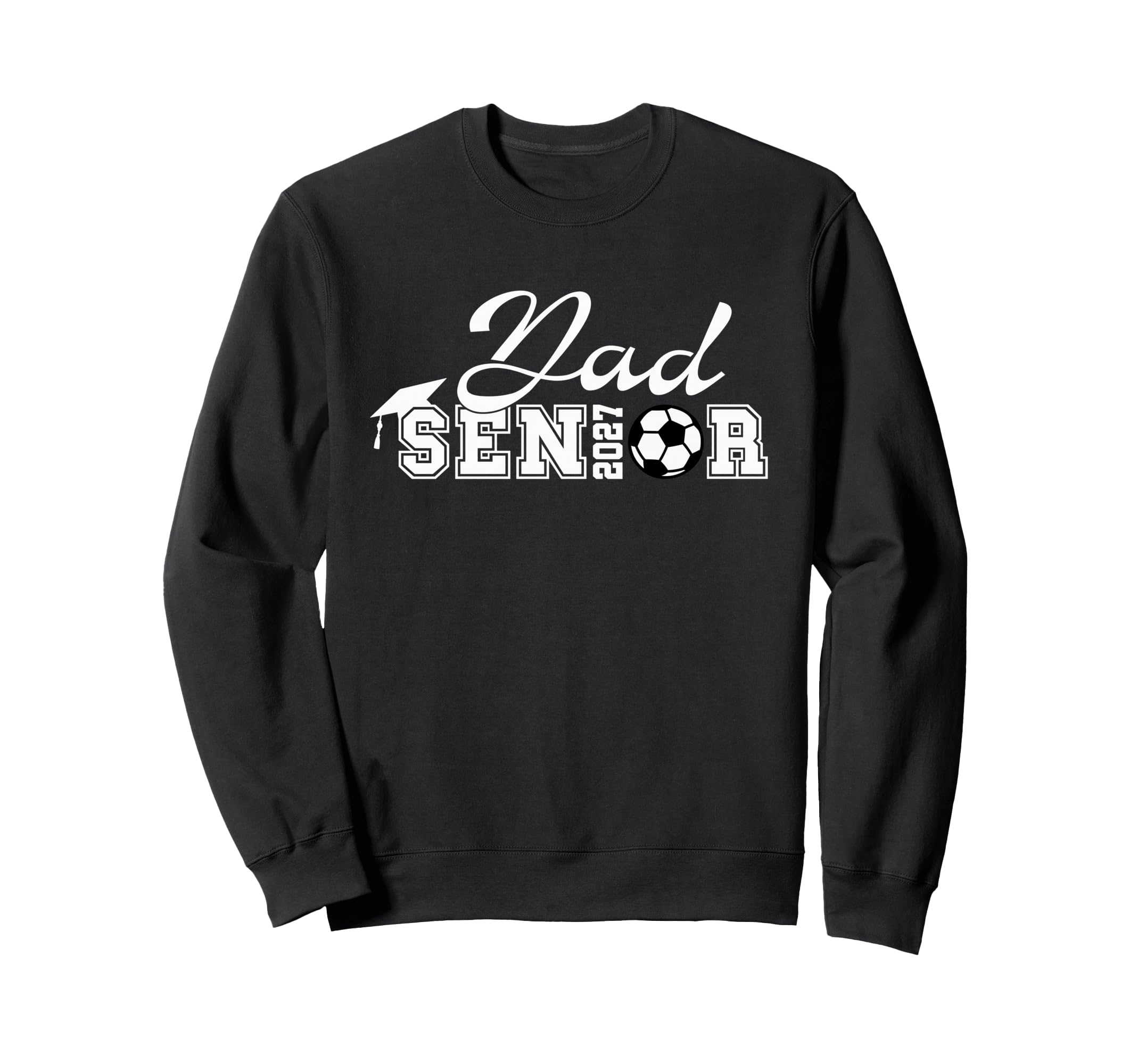 Senior Soccer Dad 2027 Class 2027 Sweatshirt - Minimalist Print for Adults