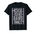 Kick Dang Ball Funny Soccer Game Day T-Shirt - Trendy Graphic Unisex