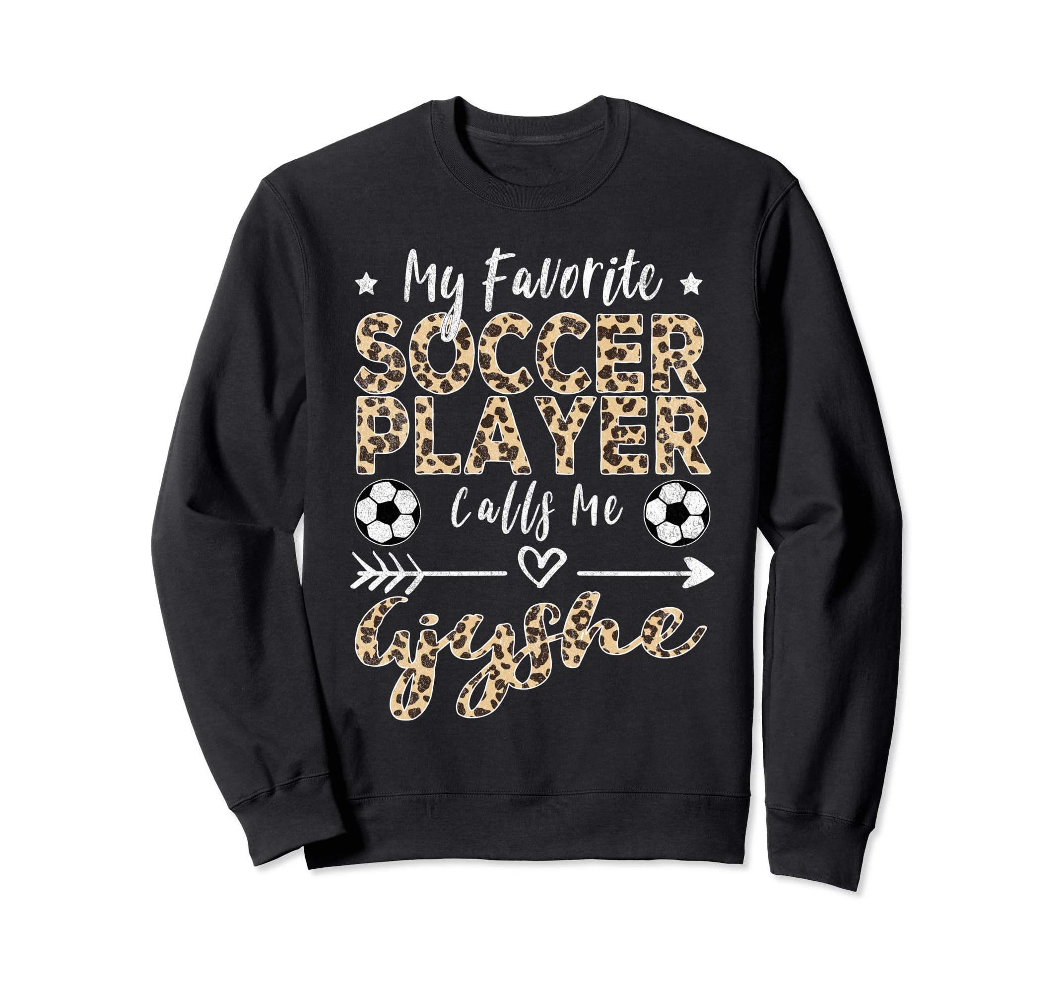My Favorite Soccer Player Calls Me Sweatshirt - Graphic Print for Adults