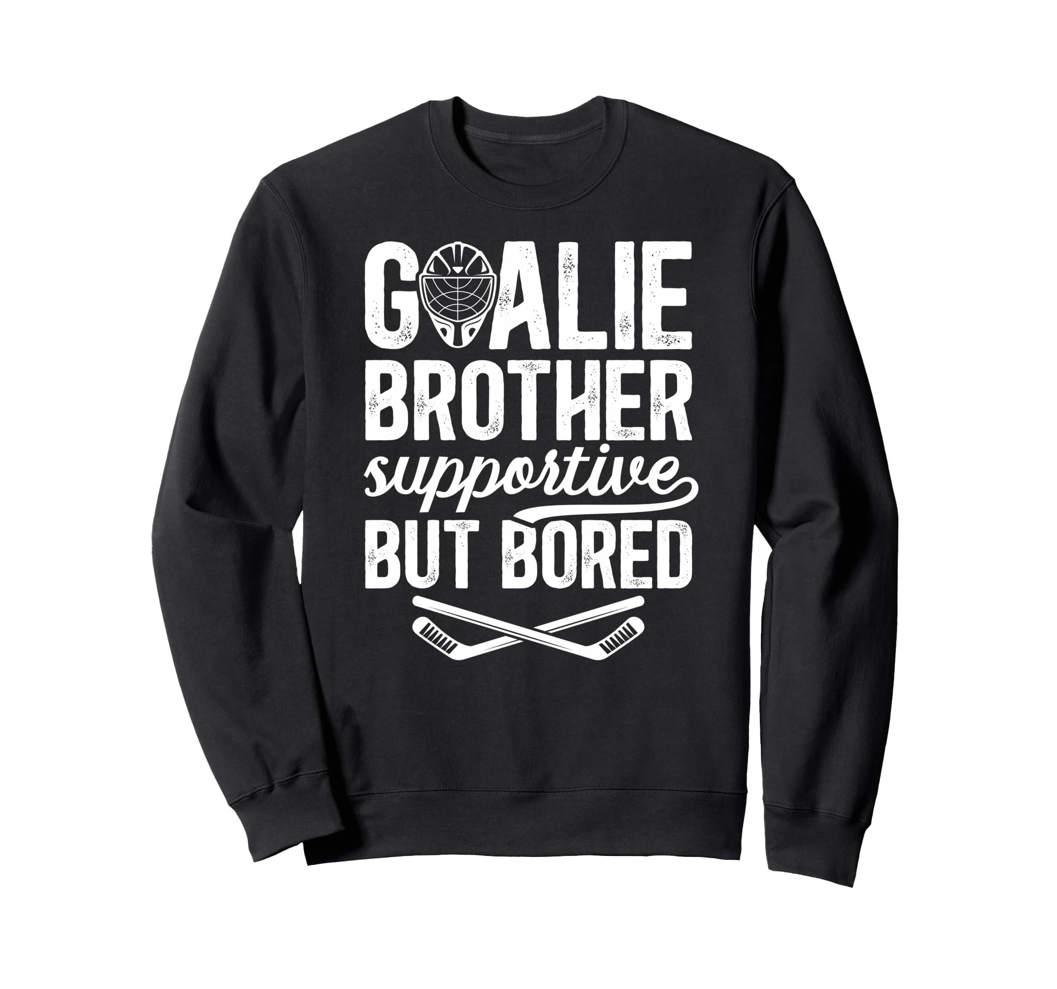 Hockey Goalie Brother Supportive Sweatshirt - Minimalist Print Men Women