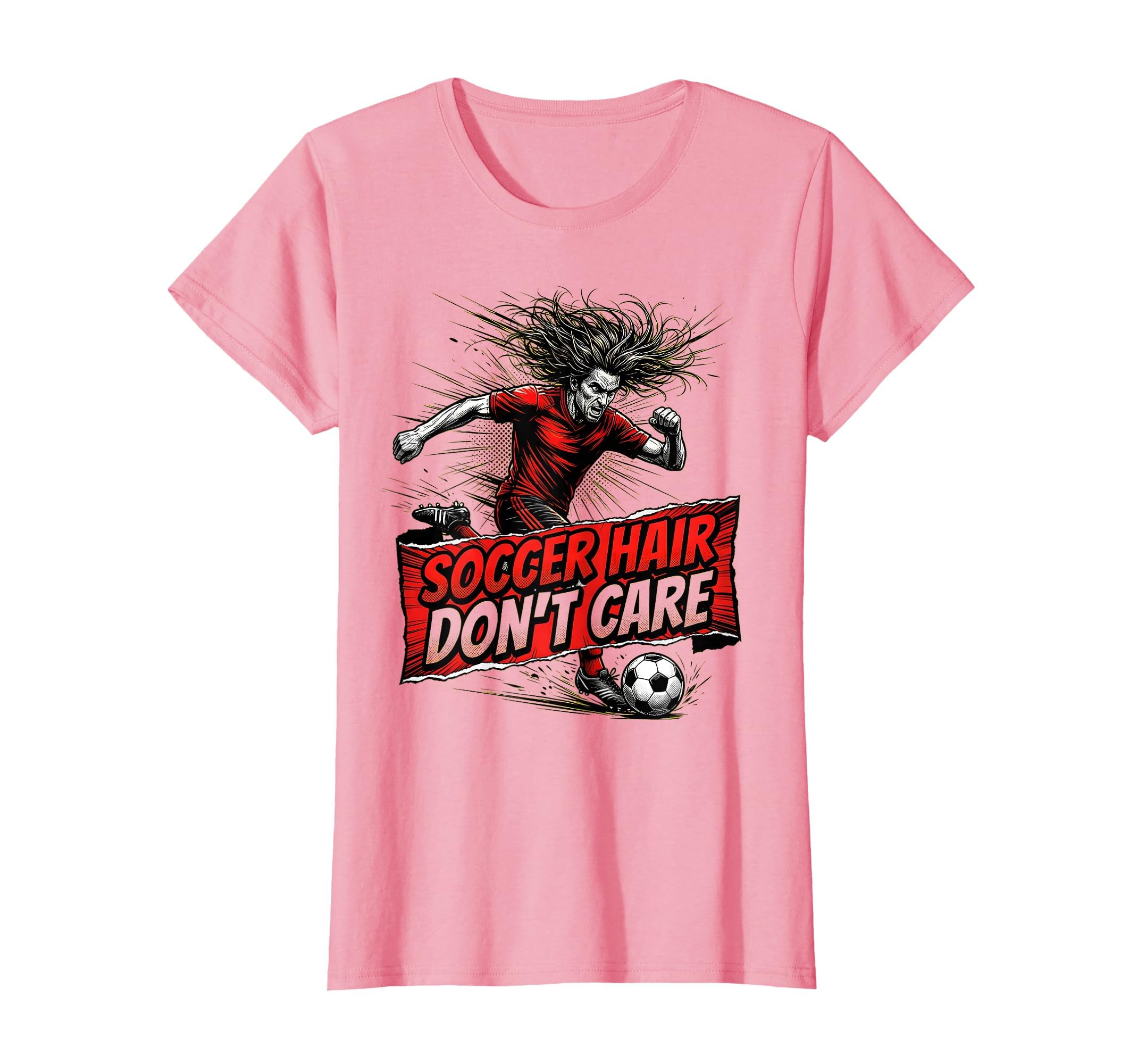 Soccer Hair Dont Care Funny Soccer T-Shirt - Trendy Graphic Men Women