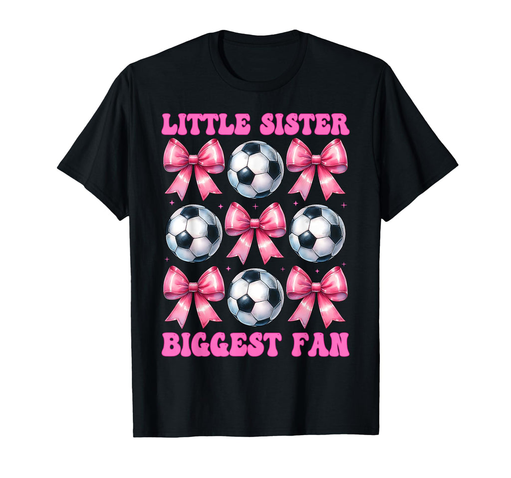Little Sister Biggest Fan Soccer T-Shirt - Streetwear Style for Adults