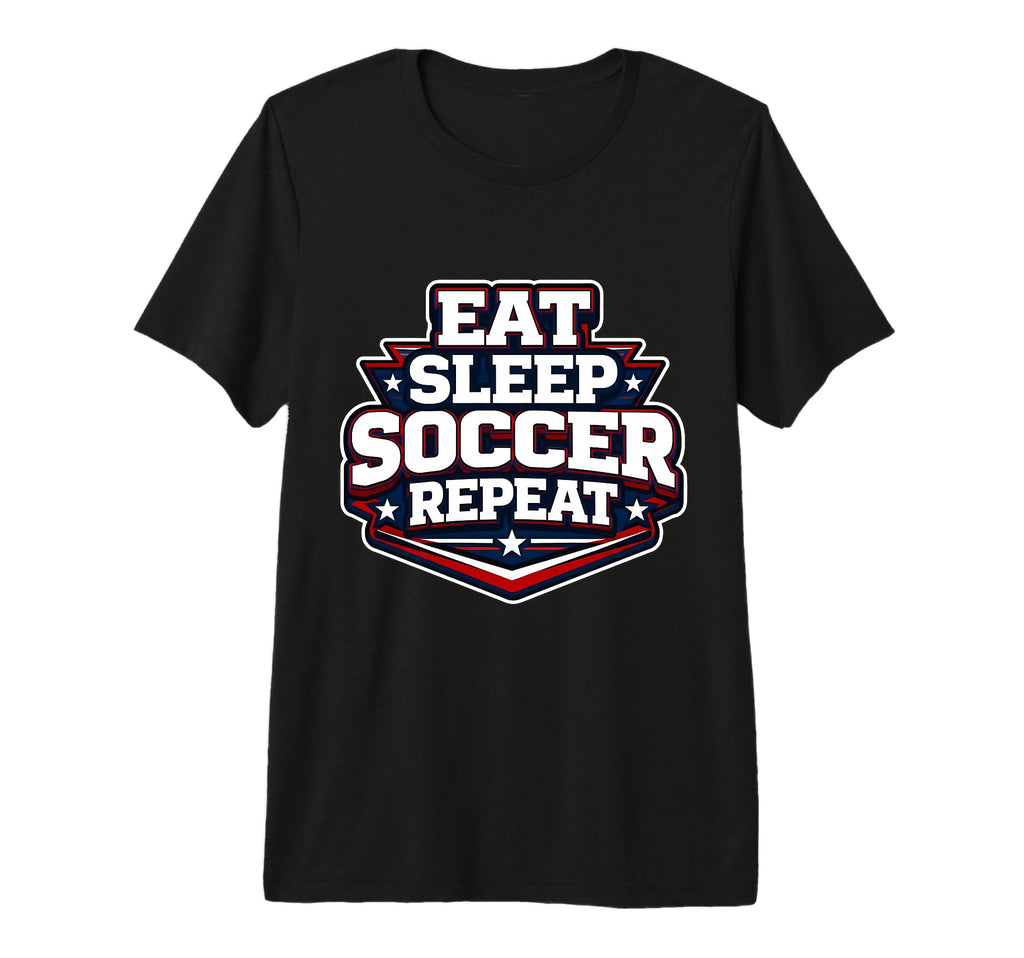 Eat Sleep Soccer Repeat Funny Football T-Shirt - Graphic Print Unisex