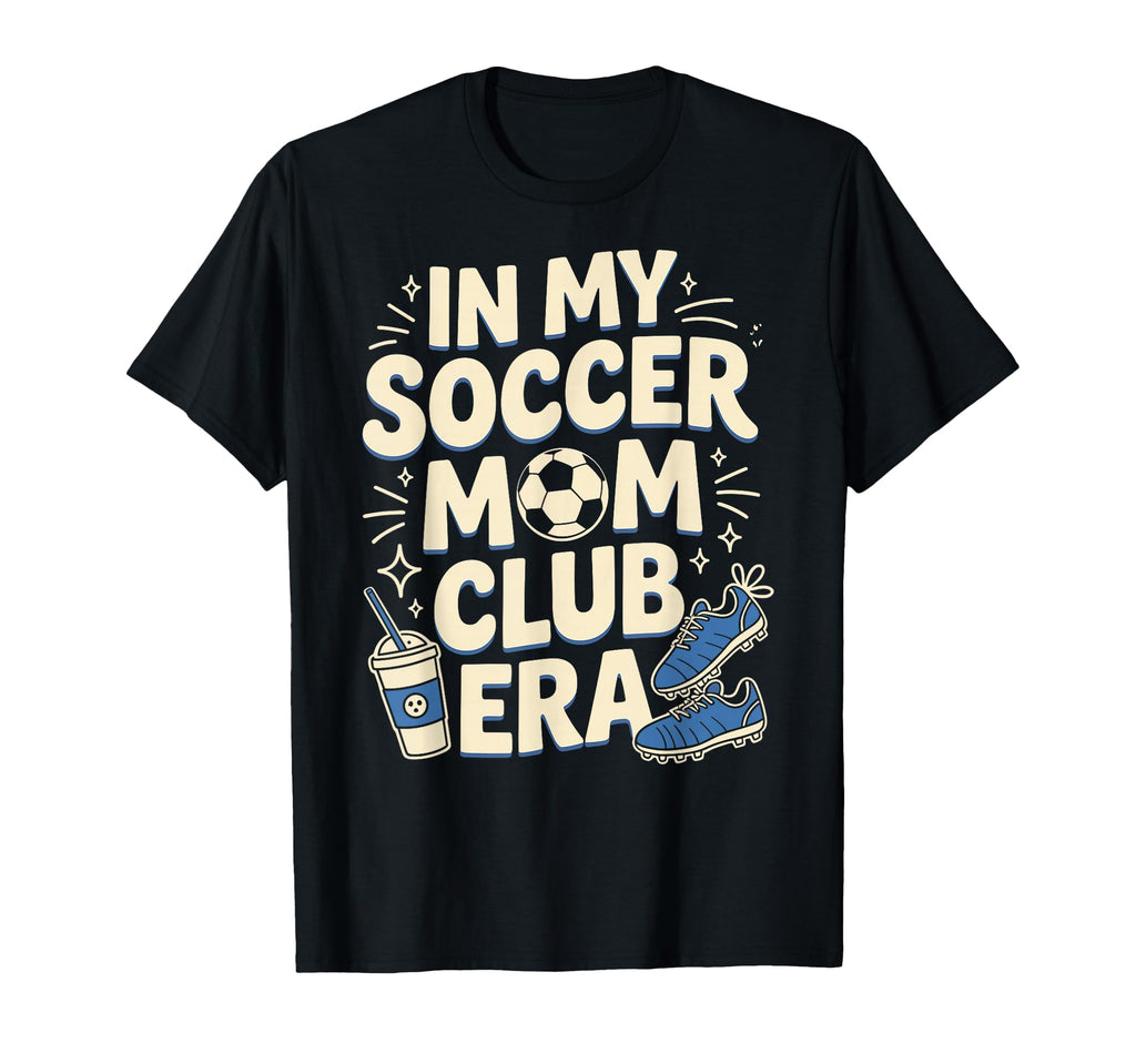 My Soccer Club Era Soccer Soccer T-Shirt - Casual Everyday Wear for Adults