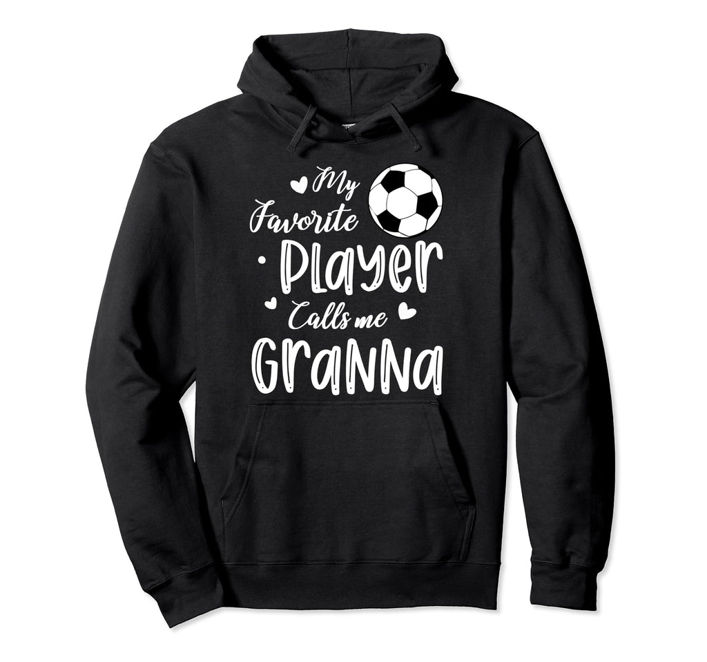 My Favorite Player Calls Me Granna Hoodie - Unique Graphic Men Women