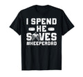 I Spend He Saves Hockey Keeper Dad T-Shirt - Novelty Apparel for Adults