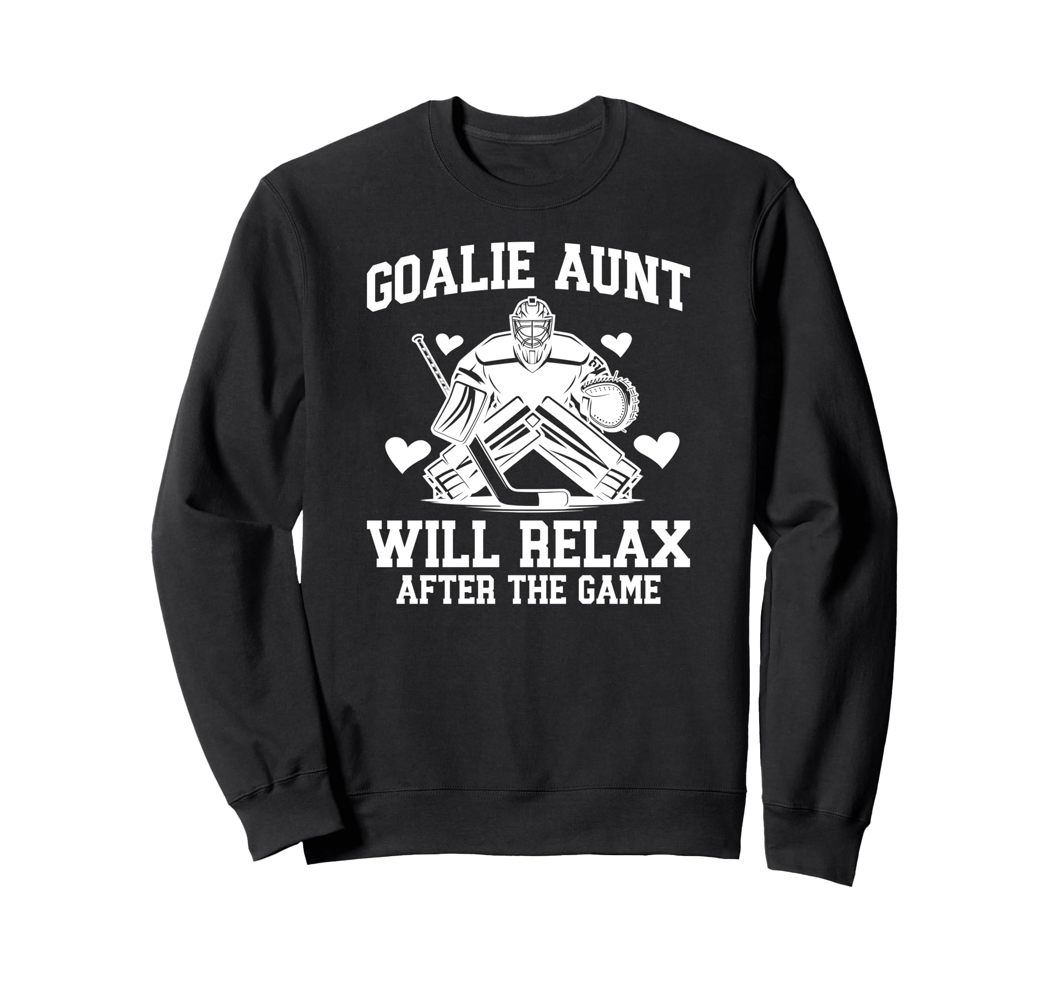 Funny Hockey Goalie Aunt Ice Hockey Sweatshirt - Aesthetic Graphic Unisex