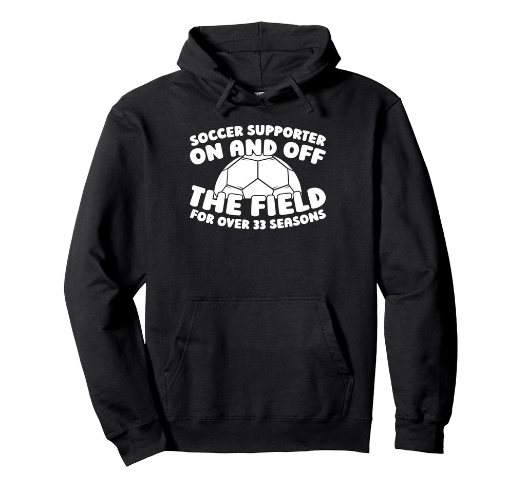 33 Years Old Team Sports Player Soccer Hoodie - Trendy Graphic for Adults