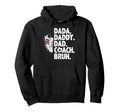 Dada Daddy Dad Coach Bruh Soccer Hoodie - Fun Novelty Design for Adults