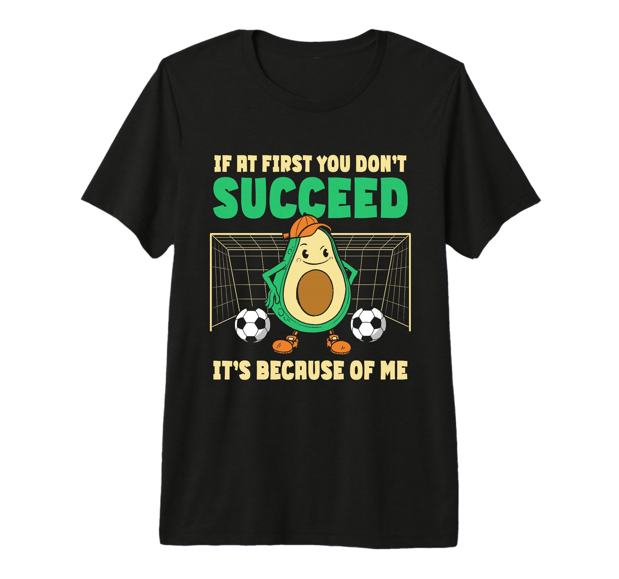 If First You Dont Succeed Soccer T-Shirt - Streetwear Style for Adults
