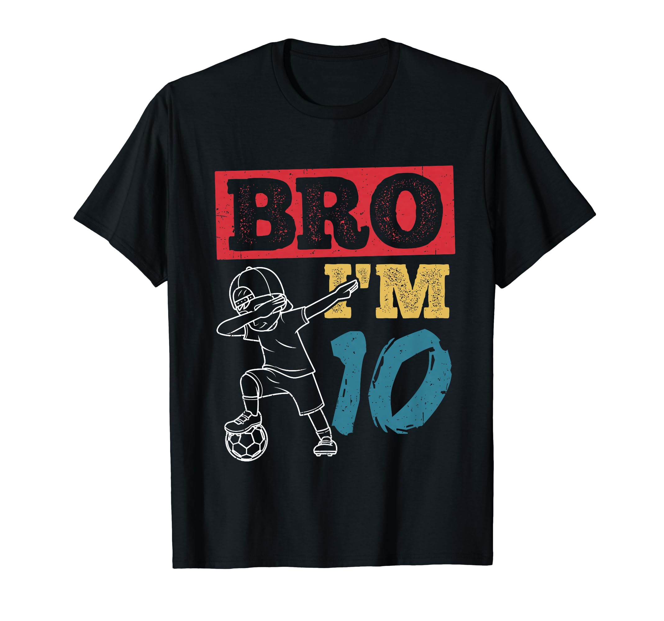 Bro Im 10Th Birthday Celebration Party T-Shirt - Novelty Apparel Men Women
