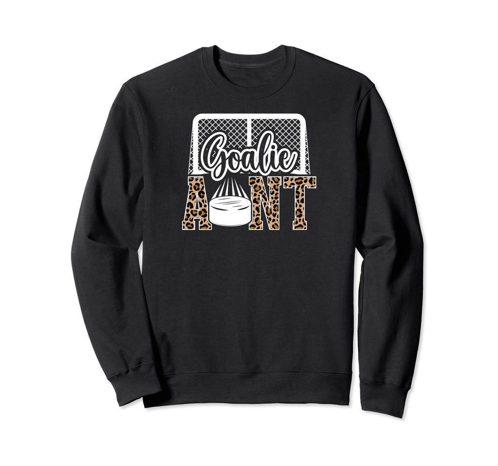 Ice Hockey Goalie Aunt Hockey Sweatshirt - Casual Everyday Wear Unisex