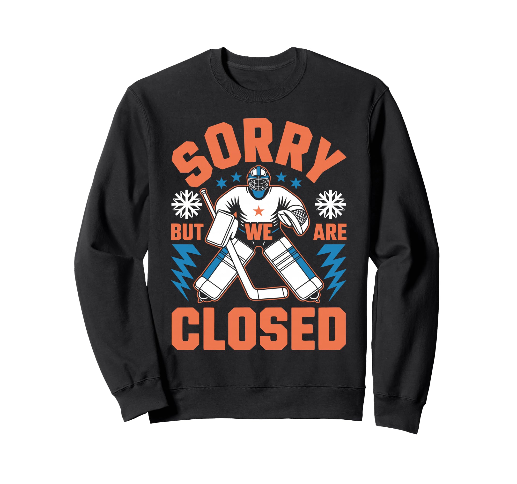 Funny Ice Hockey Goalkeeper Netminder Sweatshirt - Trendy Graphic Unisex